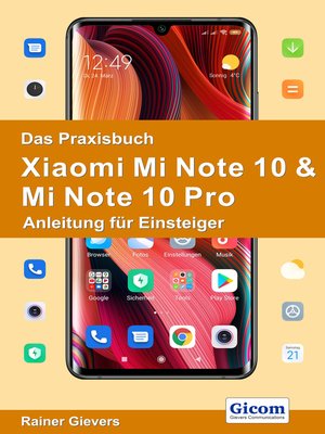 cover image of Das Praxisbuch Xiaomi Mi Note 10 & Mi Note 10 Pro--Anleitung für Einsteiger